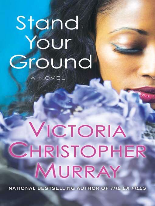 Title details for Stand Your Ground by Victoria Christopher Murray - Wait list